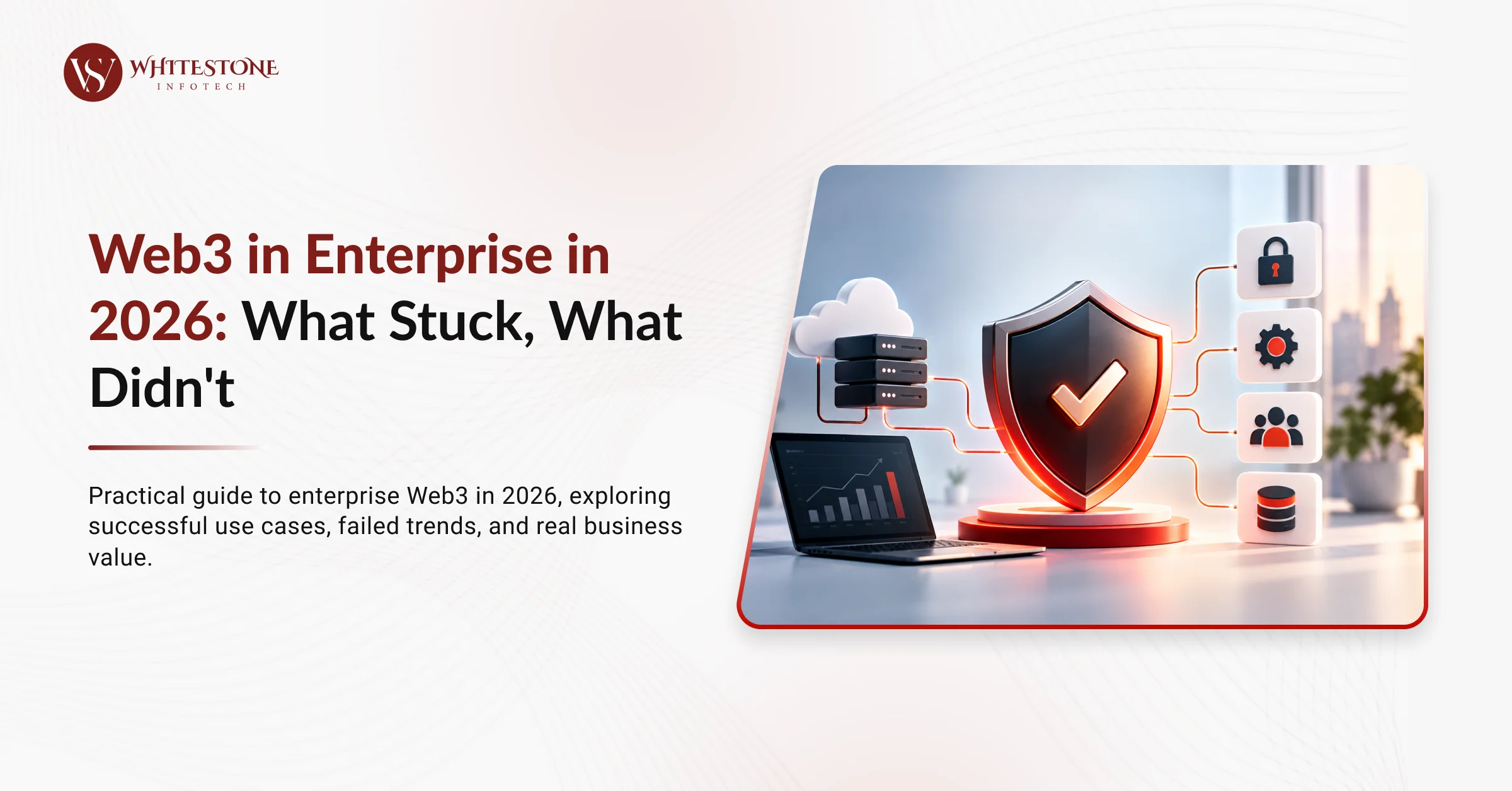 Web3 in Enterprise in 2026: What Stuck, What Didn't